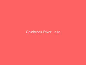 Colebrook River Lake