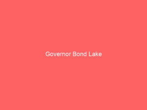 Governor Bond Lake