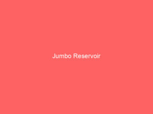 Jumbo Reservoir