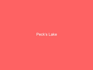Peck’s Lake