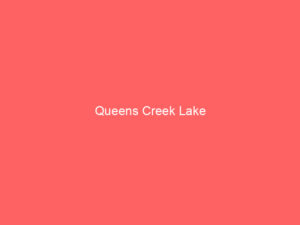 Queens Creek Lake