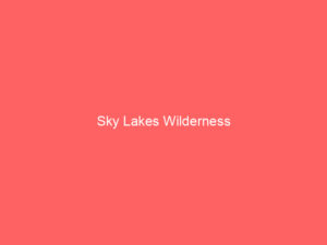 Sky Lakes Wilderness